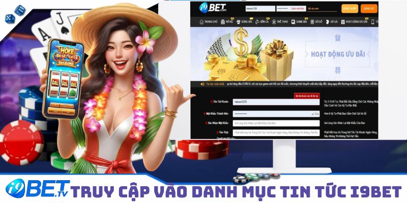 3 bước để truy cập vào danh mục tin tức I9BET 