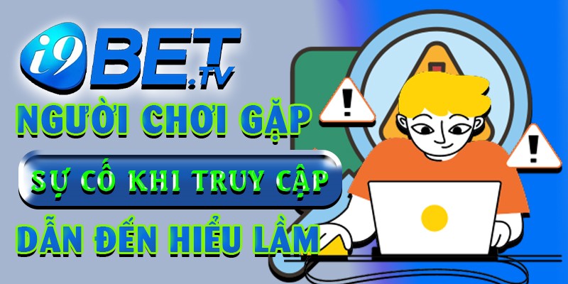 Người chơi gặp sự cố khi truy cập dẫn đến hiểu lầm