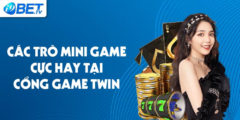 Các trò Mini Game cực hay tại cổng game Twin