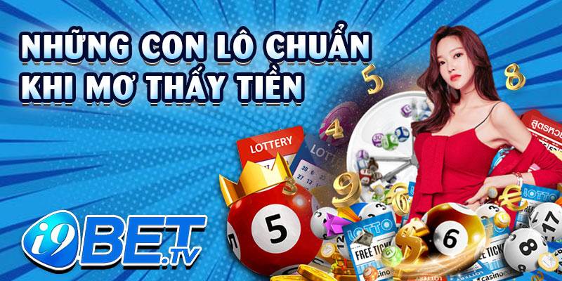 Những con lô chuẩn khi mơ thấy tiền