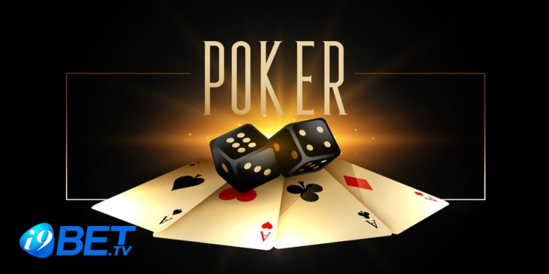 Tìm hiểu về cách chơi Poker cụ thể