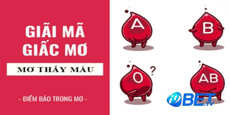 Điềm báo mơ thấy máu nên đánh con gì?