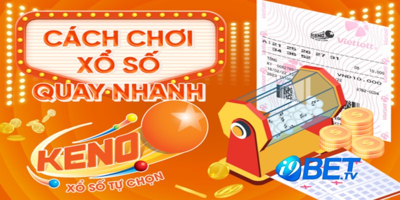 Các loại cược Keno tại những nhà cái lớn