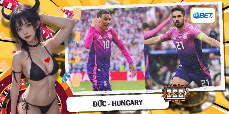 Kết quả Euro 19/6 trận Đức - Hungary