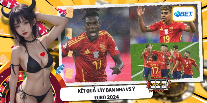 Kết Quả Tây Ban Nha Vs Ý Euro 2024: Bò Tót Đi Tiếp, Ý Phải Chờ