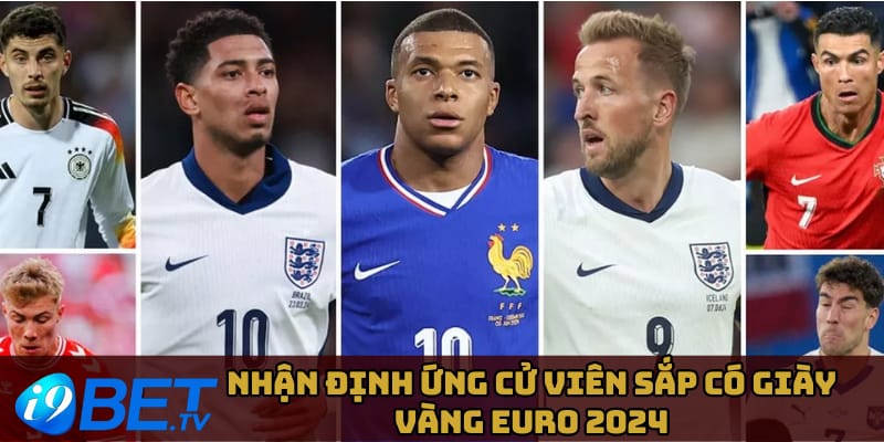 giay-vang-euro-2024-nhung-nhan-dinh-ban-dau