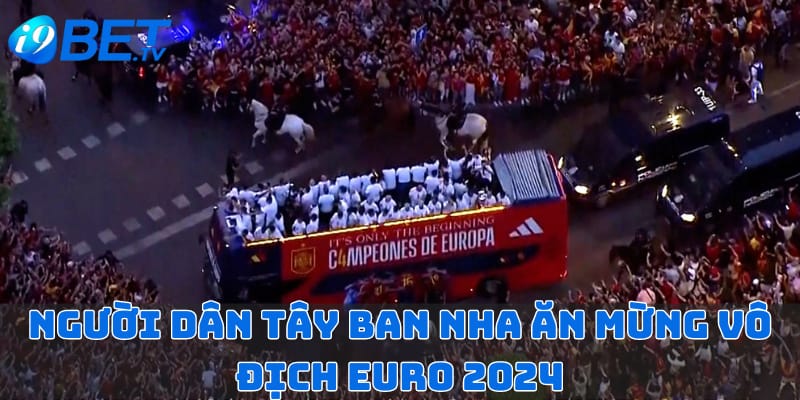 nguoi-dan-tay-ban-nha-an-mung-vo-dich-euro-2024