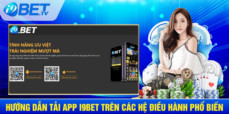 Hướng dẫn tải app I9BET trên hệ điều hành Android và IOS