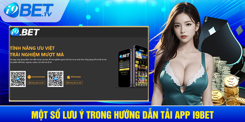 Hướng dẫn tải app và các lưu ý quan trọng