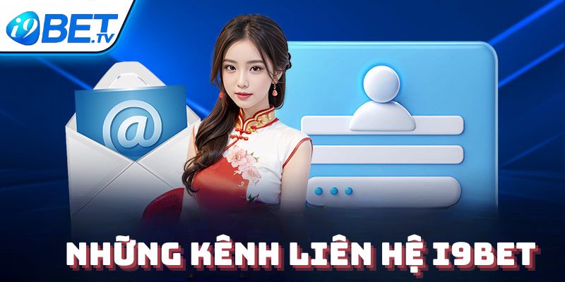 Những kênh liên hệ I9BET