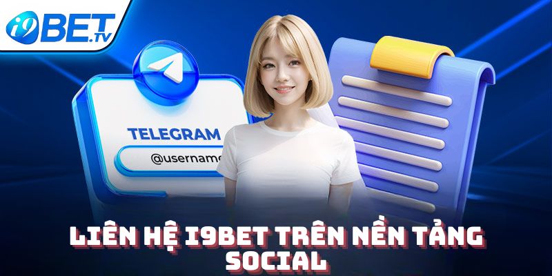 Liên hệ I9BET bằng các nền tảng social