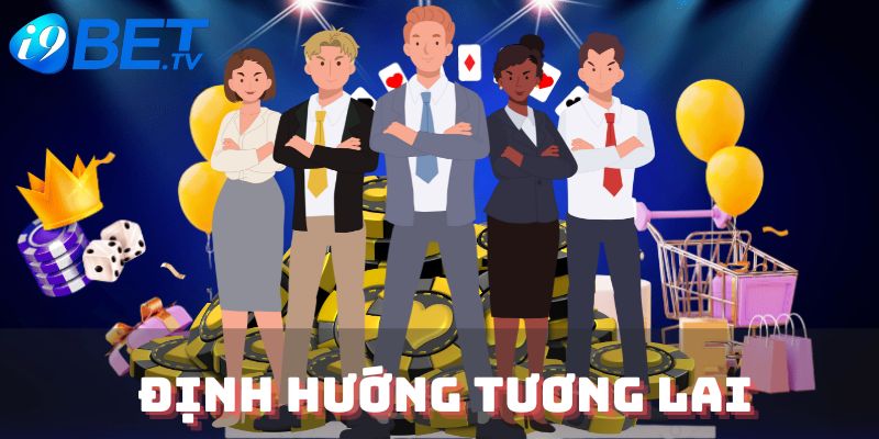 Định hướng tương lai cho nhà cái I9BET