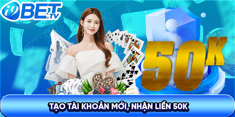 Tham gia ngay - đăng ký tài khoản I9BET nhận 50k miễn phí